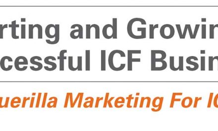 Starting and Growing a Successful ICF Business – Guerilla Marketing For ICF