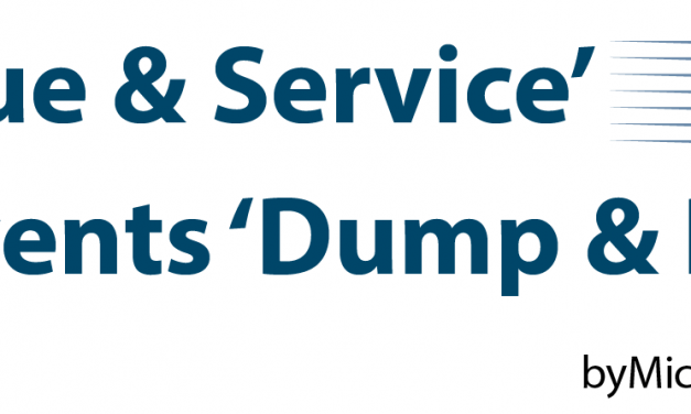 ‘Value & Service’ Prevents ‘Dump & Run’