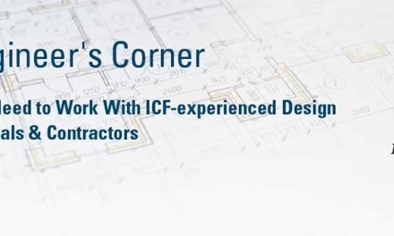 Engineer’s Corner: ICF-experienced Design Professionals & Contractors