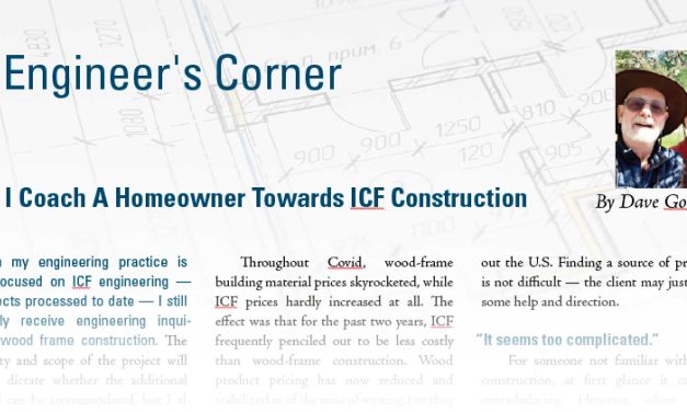 Engineer’s Corner: How I Coach A Homeowner Towards ICF Construction