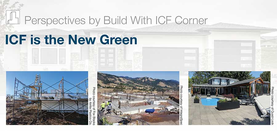 ICF is the New Green